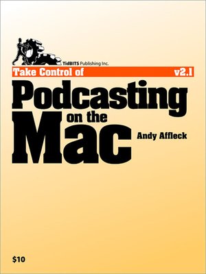 Take Control of Podcasting on the Mac - ebook